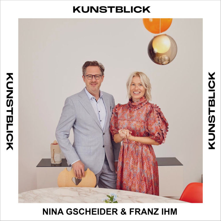 Nina Gscheider und Franz Ihm - Kunstblick Kunst Podcast